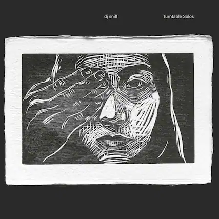 dj sniff
Turntable Solos