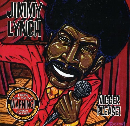 Jimmy Lynch - Nigger Please   - COMPACT DISCS [CD] price history on PriceWatchPro