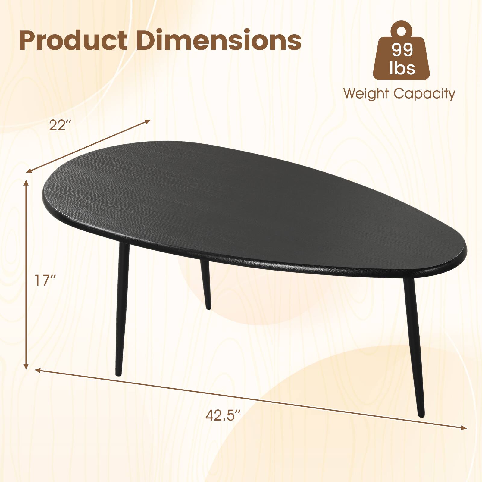 Product Dimensions: 22" x 17" x 42.5"  
Weight Capacity: 99 lbs