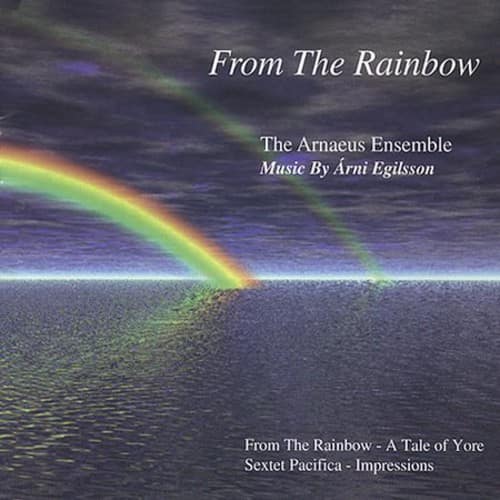 Arnaeus Ensemble - From the Rainbow  - COMPACT DISCS