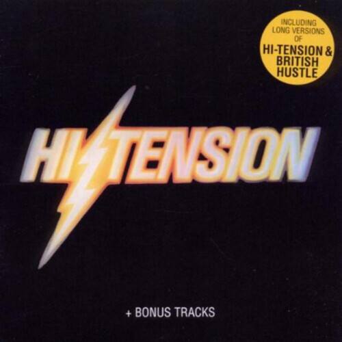 Including long versions of Hi-Tension & British Hustle Hi-Tension + Bonus Tracks