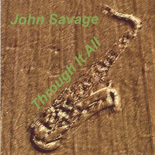 John Savage  
Through It All