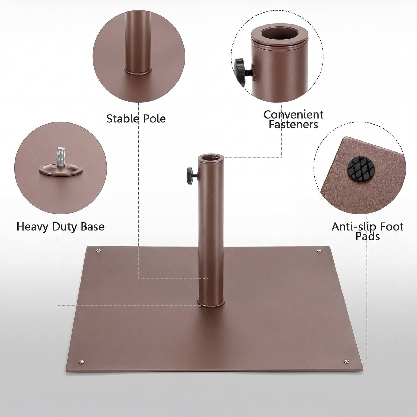Stable Pole  
Convenient Fasteners  
Heavy Duty Base  
Anti-slip Foot Pads