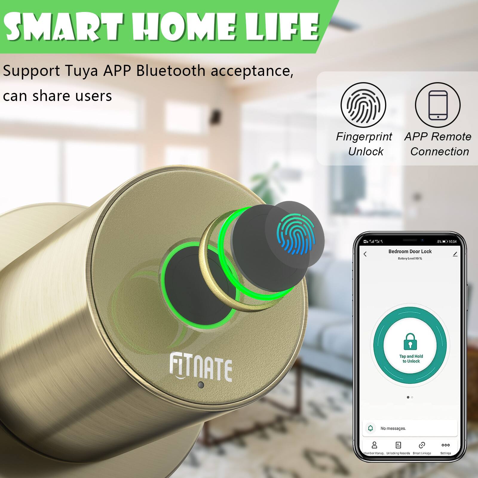 SMART HOME LIFE Support Tuya APP Bluetooth acceptance, can share users Fingerprint APP Remote Unlock Connection S1 - ds . 1054 Redroom Door Lock Rtoytoaes FITNATE Tap and Hold to Unlock No messages.