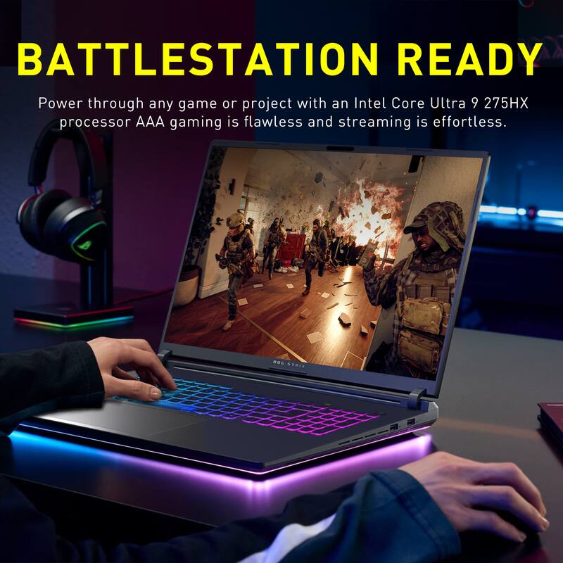 BATTLESTATION READY  
Power through any game or project with an Intel Core Ultra 9 275HX processor. AAA gaming is flawless and streaming is effortless.