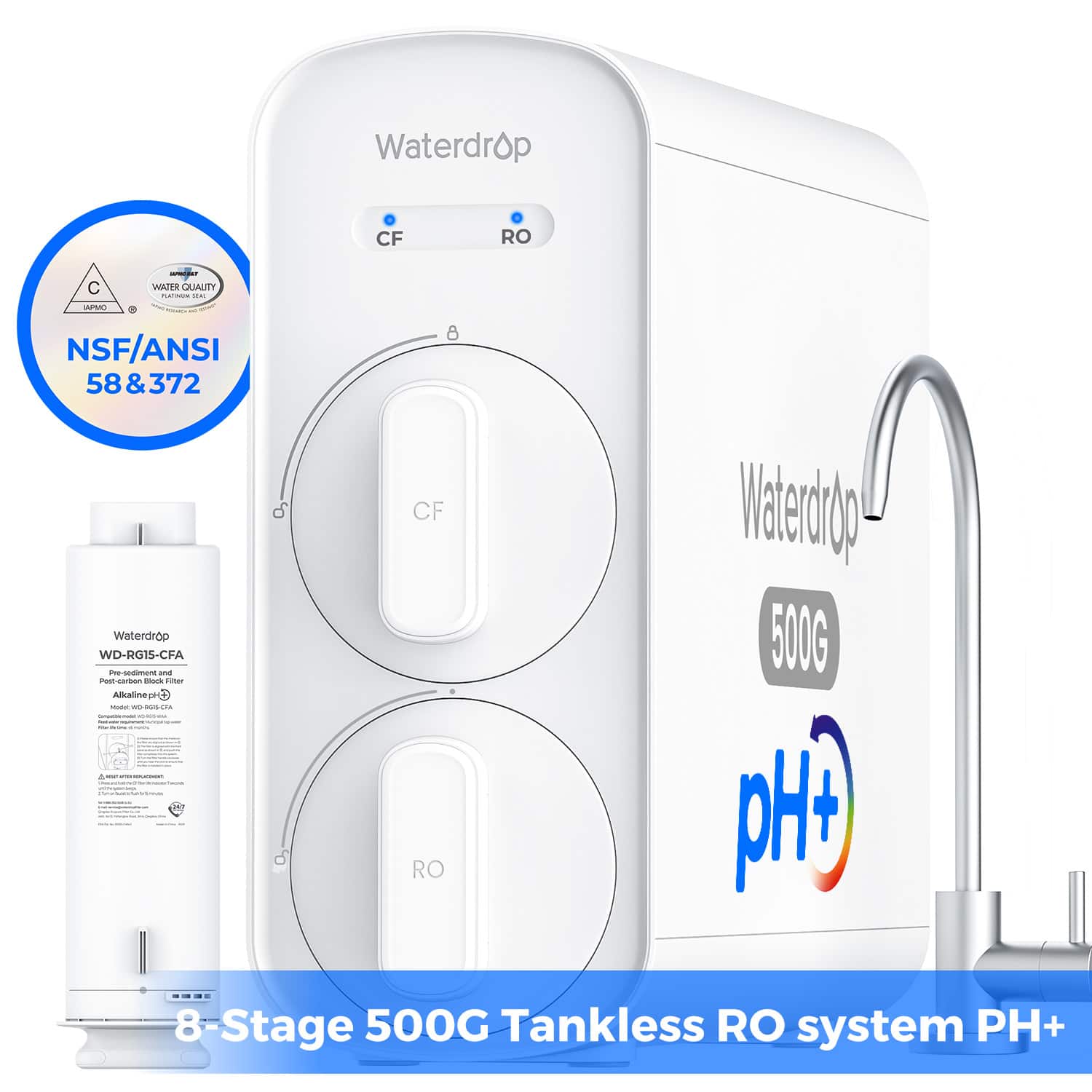 Waterdrop CF RO C I WATER QUALITY I NSF/ANSI 58&372 Waterdrop WD-RG15-CFA - - Peat.narkan - ier Alkaline - - -  d CF RO Nadecrio 500G pH 8 8-Stage 500G Tankless RO system PH+