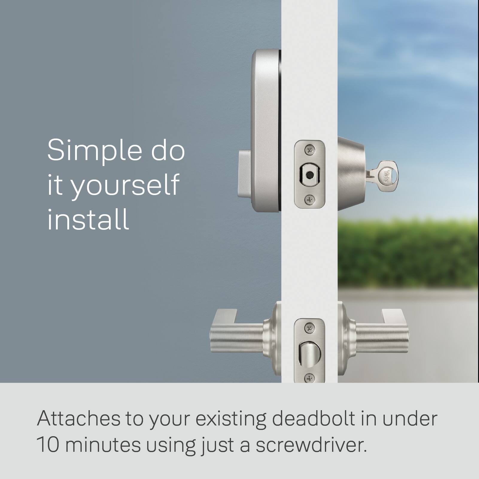 The text on the image reads: "Simple do it yourself install. Attaches to your existing deadbolt in under 10 minutes using just a screwdriver."