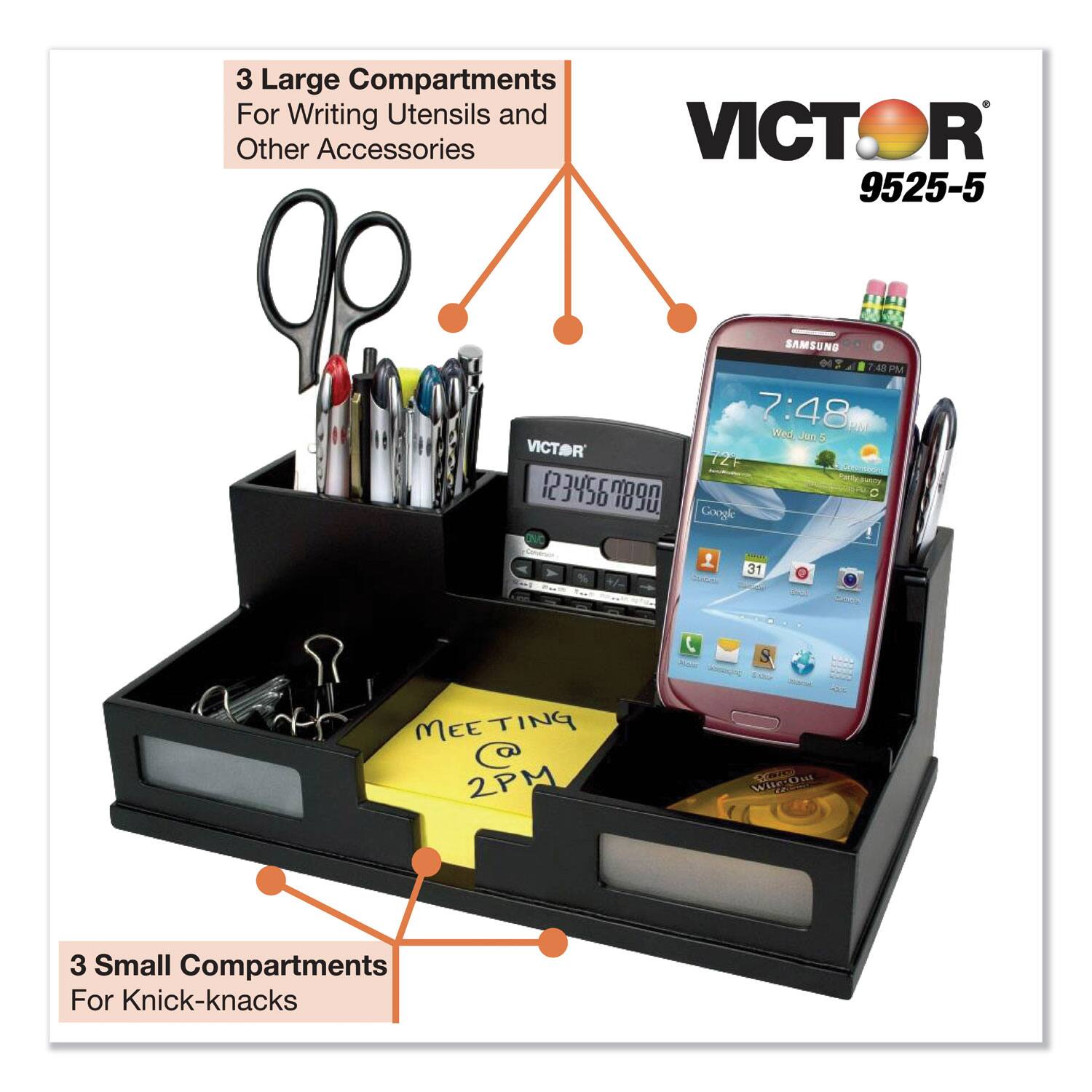 3 Large Compartments For Writing Utensils and Other Accessories

VICTOR 9525-5

3 Small Compartments For Knick-knacks