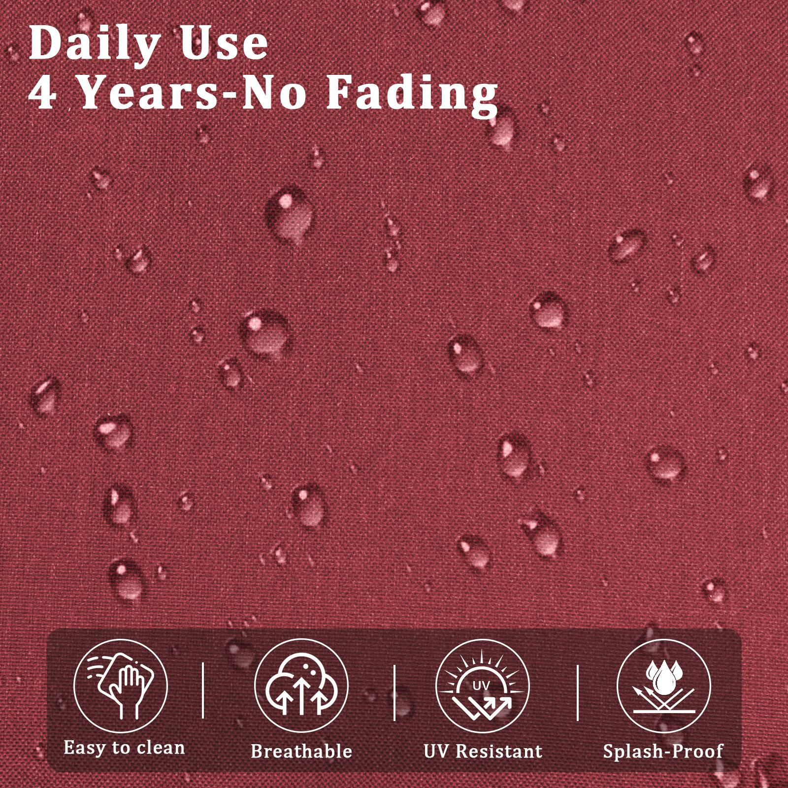 Daily Use  
4 Years-No Fading  

- Easy to clean  
- Breathable  
- UV Resistant  
- Splash-Proof