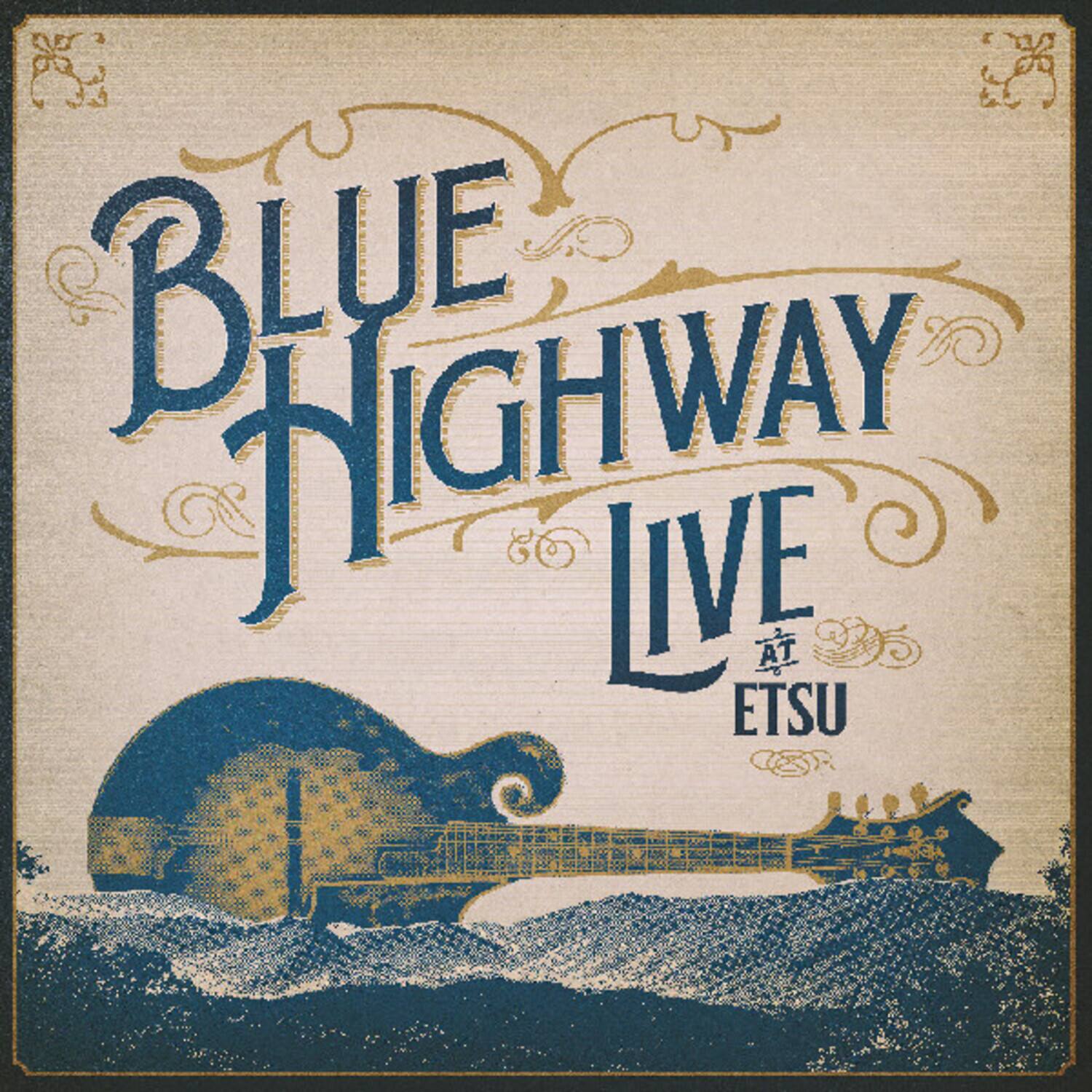 BLUE HIGHWAY LIVE AT ETSU