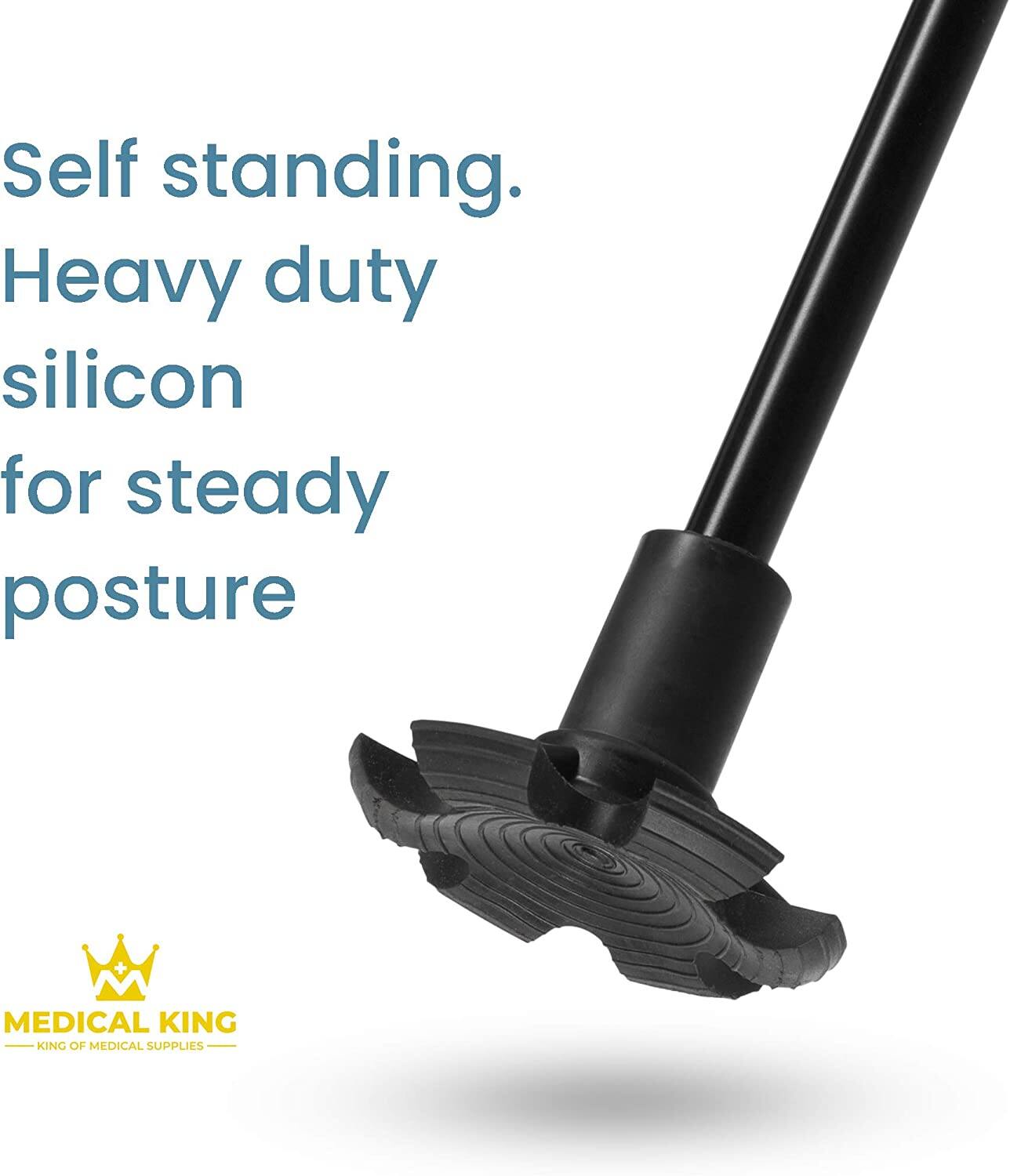Self standing.  
Heavy duty silicon for steady posture  

MEDICAL KING  
KING OF MEDICAL SUPPLIES