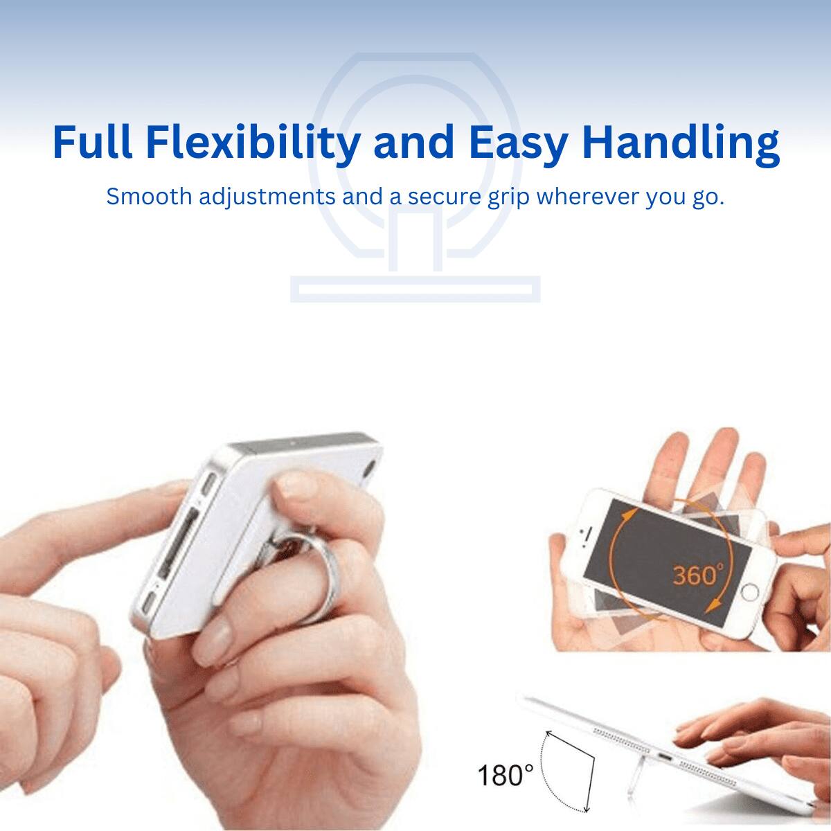 Full Flexibility and Easy Handling  
Smooth adjustments and a secure grip wherever you go.  

360°  
180°