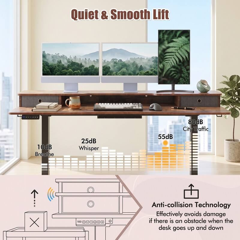 Quiet & Smooth Lift

10dB Breathe  
25dB Whisper  
55dB  
80dB City Traffic

Anti-collision Technology  
Effectively avoids damage if there is an obstacle when the desk goes up and down