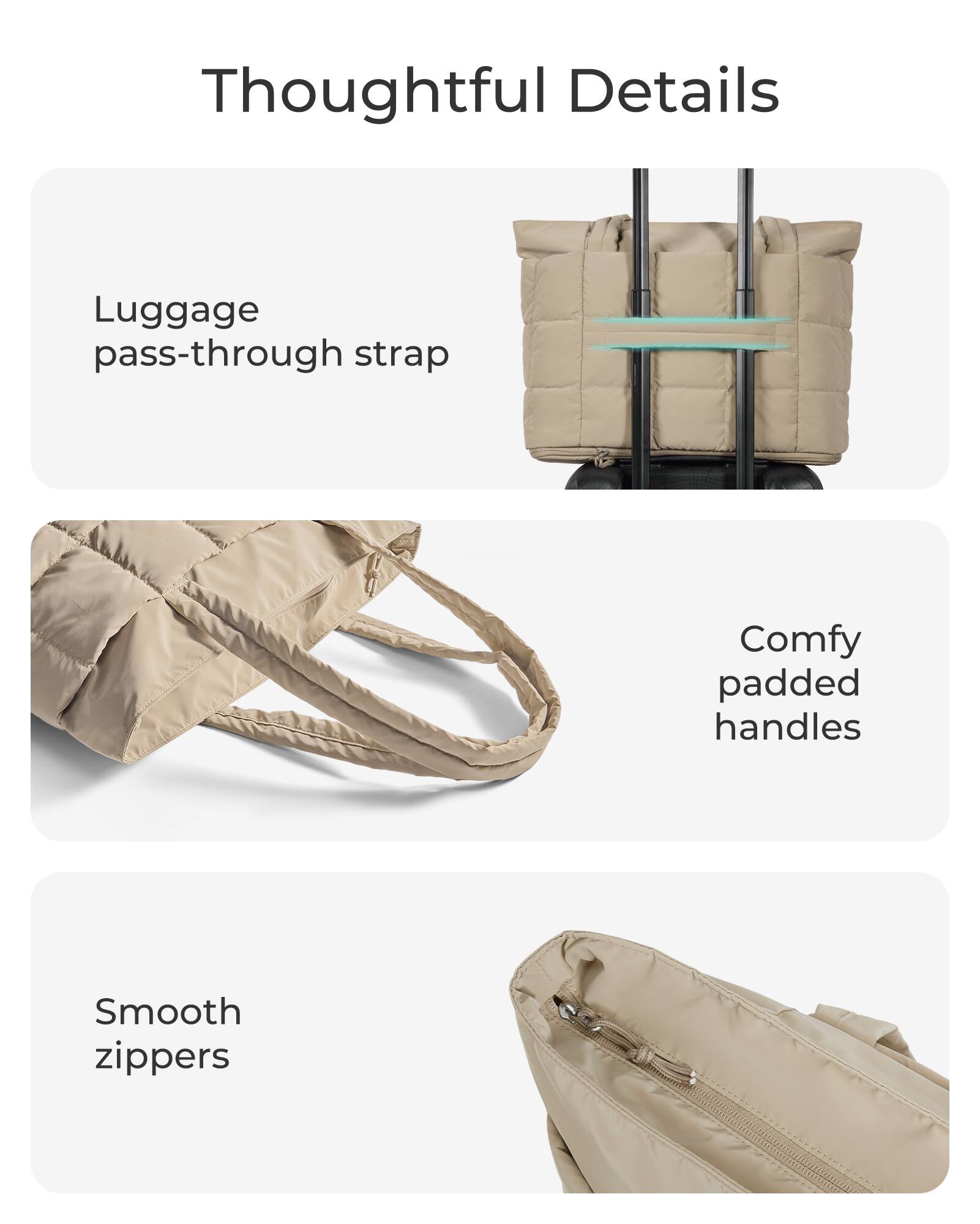 Thoughtful Details

- Luggage pass-through strap
- Comfy padded handles
- Smooth zippers