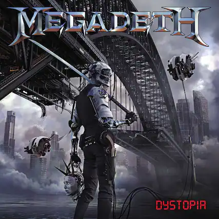 MEGADETH
Dystopia
