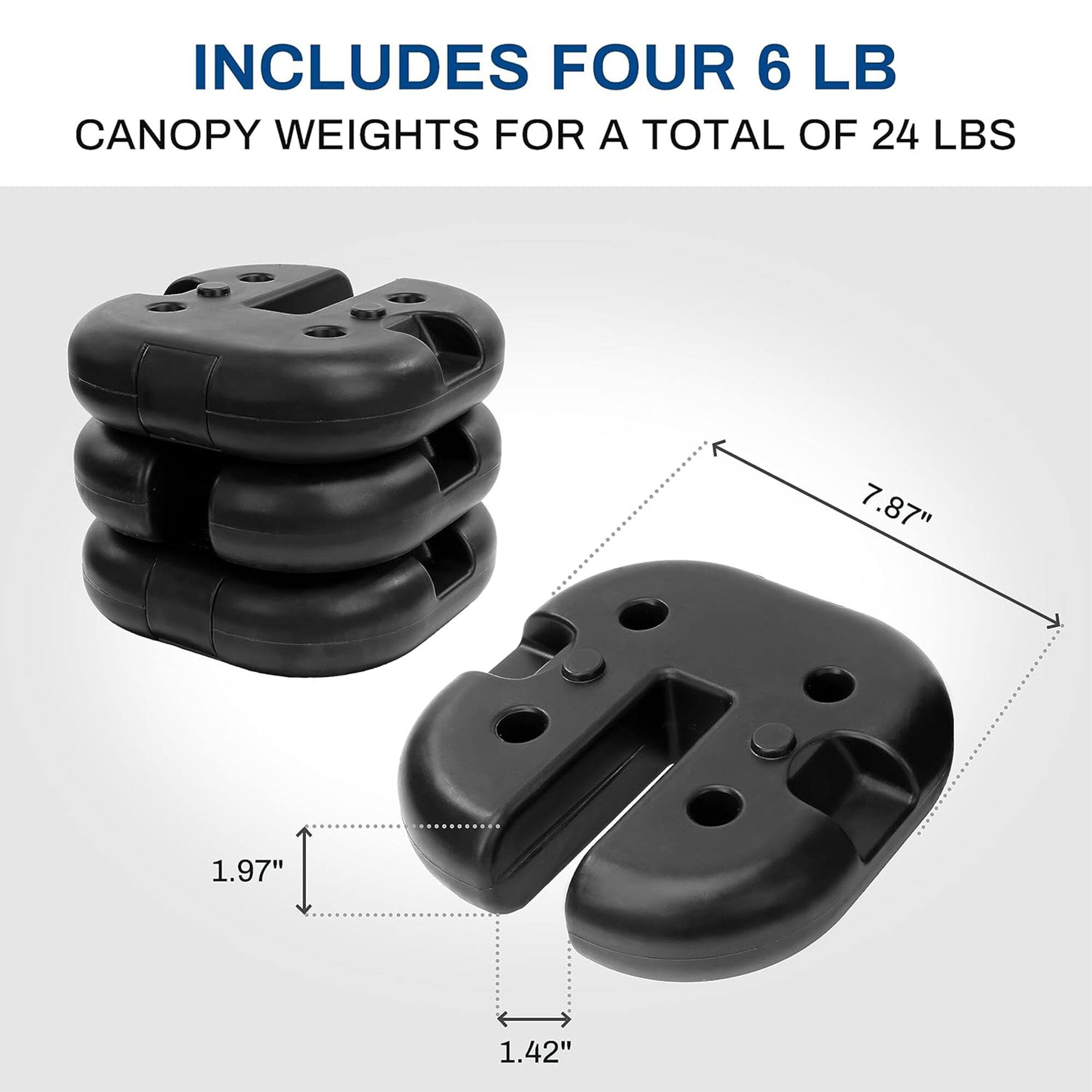 INCLUDES FOUR 6 LB CANOPY WEIGHTS FOR A TOTAL OF 24 LBS

7.87"
1.97"
1.42"