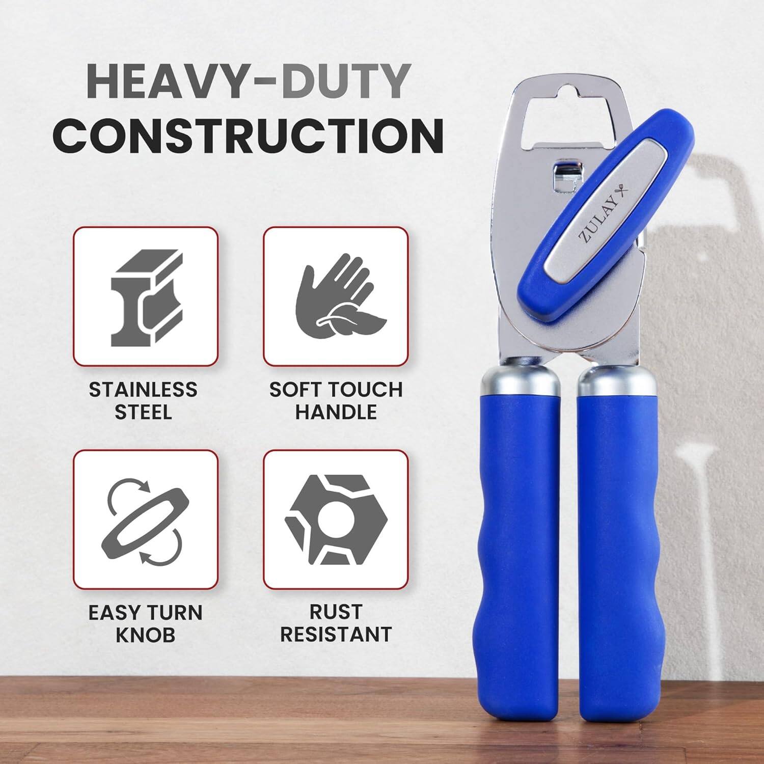 HEAVY-DUTY CONSTRUCTION  
ZULAY  
STAINLESS STEEL  
SOFT TOUCH HANDLE  
EASY TURN KNOB  
RUST RESISTANT