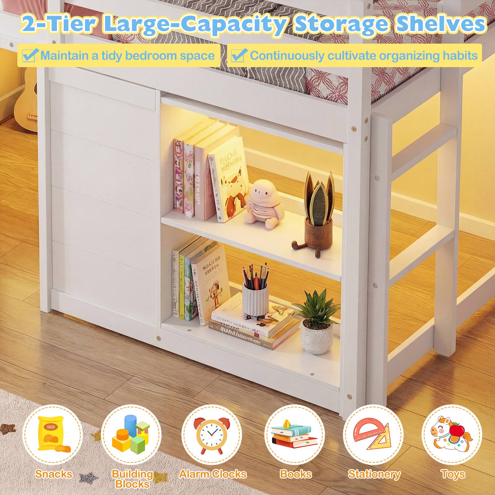 2-Tier Large-Capacity Storage Shelves  
Maintain a tidy bedroom space  
Continuously cultivate organizing habits  

- Snacks  
- Building Blocks  
- Alarm Clocks  
- Books  
- Stationery  
- Toys