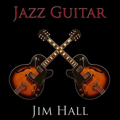 JAZZ GUITAR  
Jim Hall