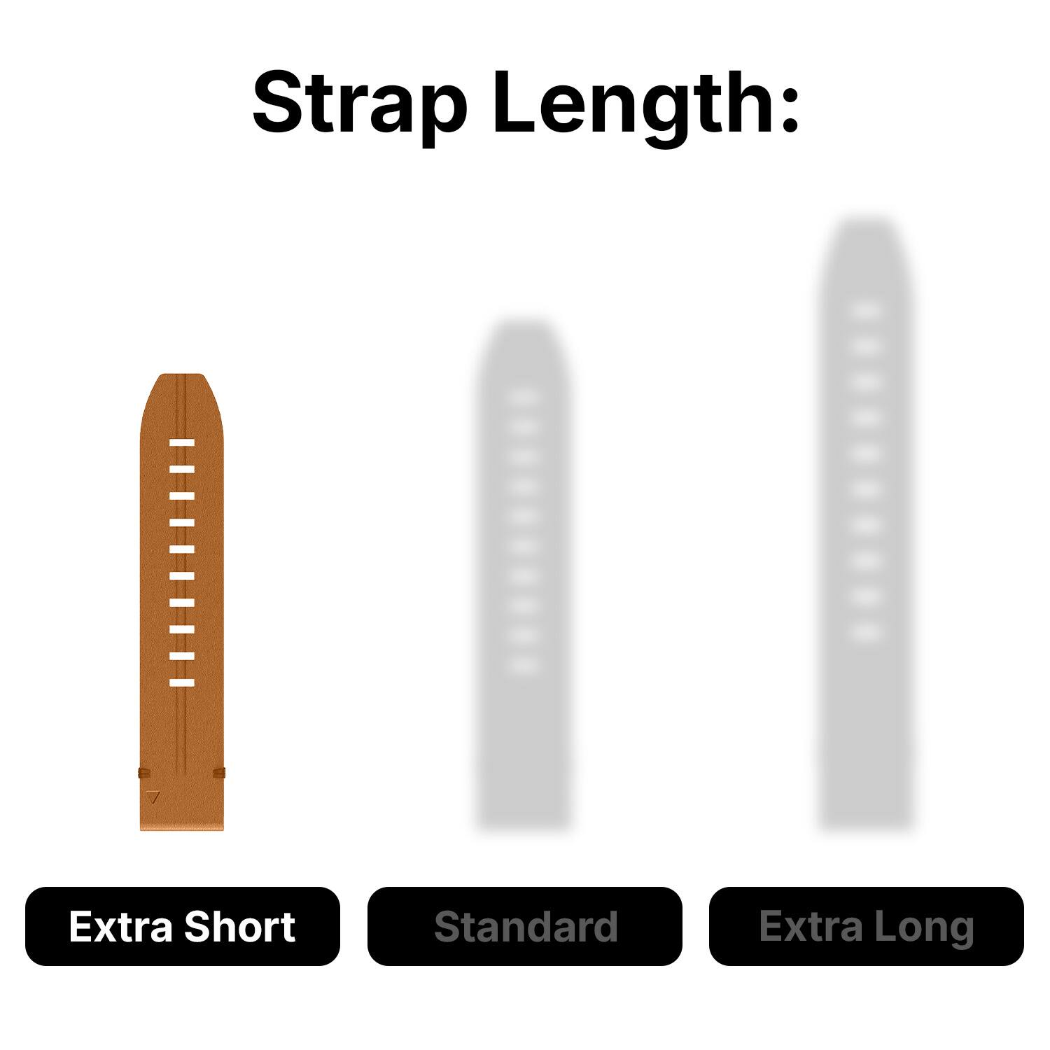 Strap Length: Extra Short, Standard, Extra Long