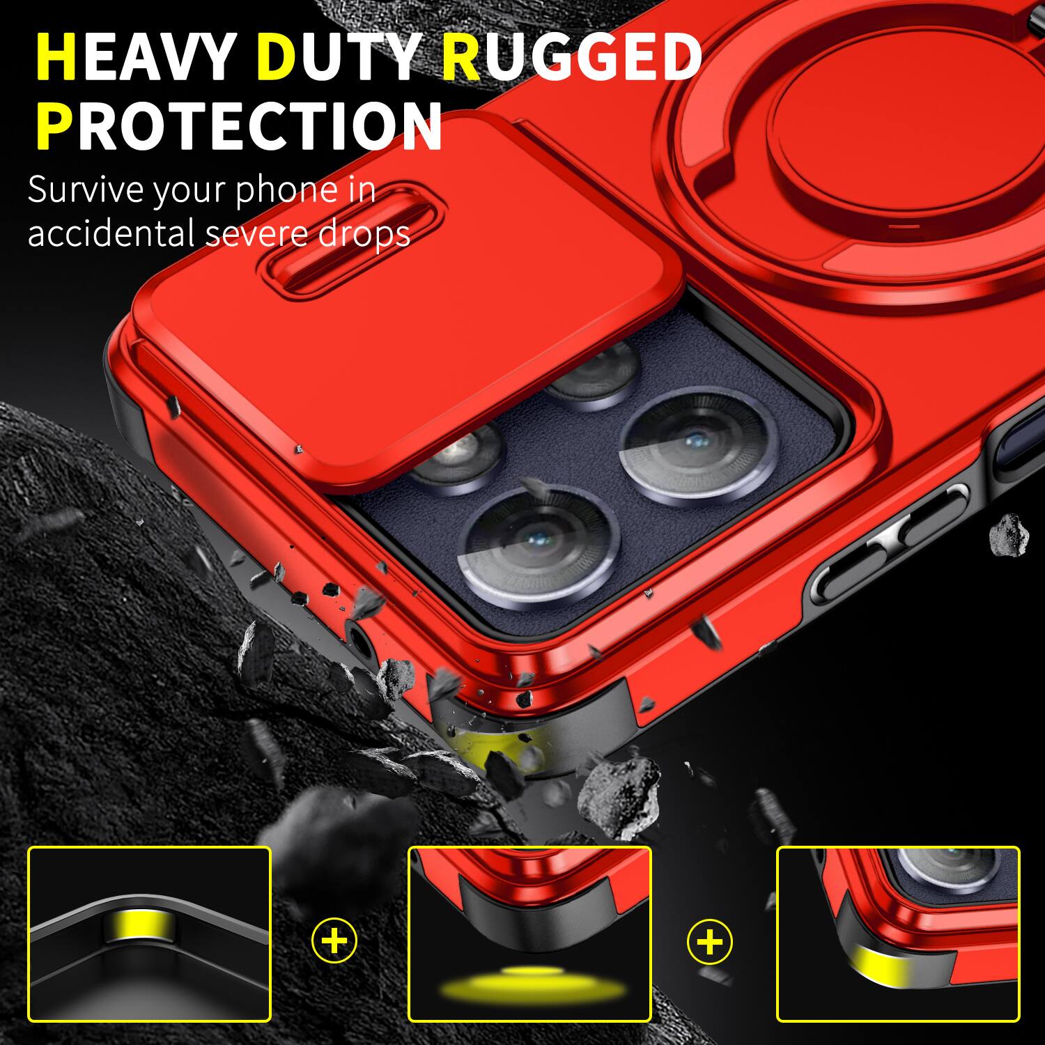 HEAVY DUTY RUGGED PROTECTION  
Survive your phone in accidental severe drops