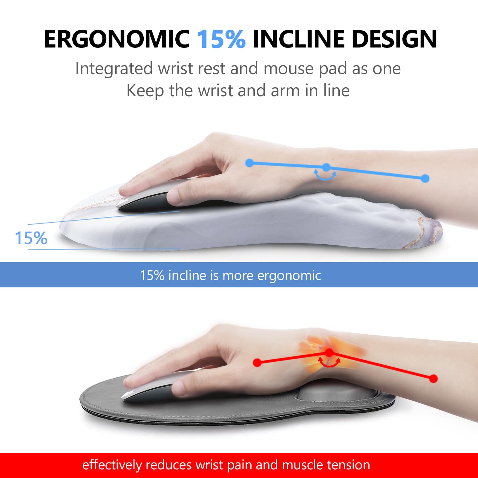 ERGONOMIC 15% INCLINE DESIGN

Integrated wrist rest and mouse pad as one  
Keep the wrist and arm in line

15% incline is more ergonomic

effectively reduces wrist pain and muscle tension