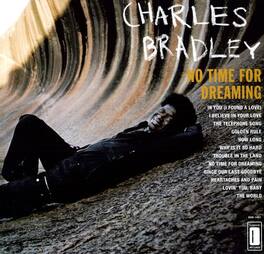 Charles Bradley - No Time For Dreaming - VINYL LP