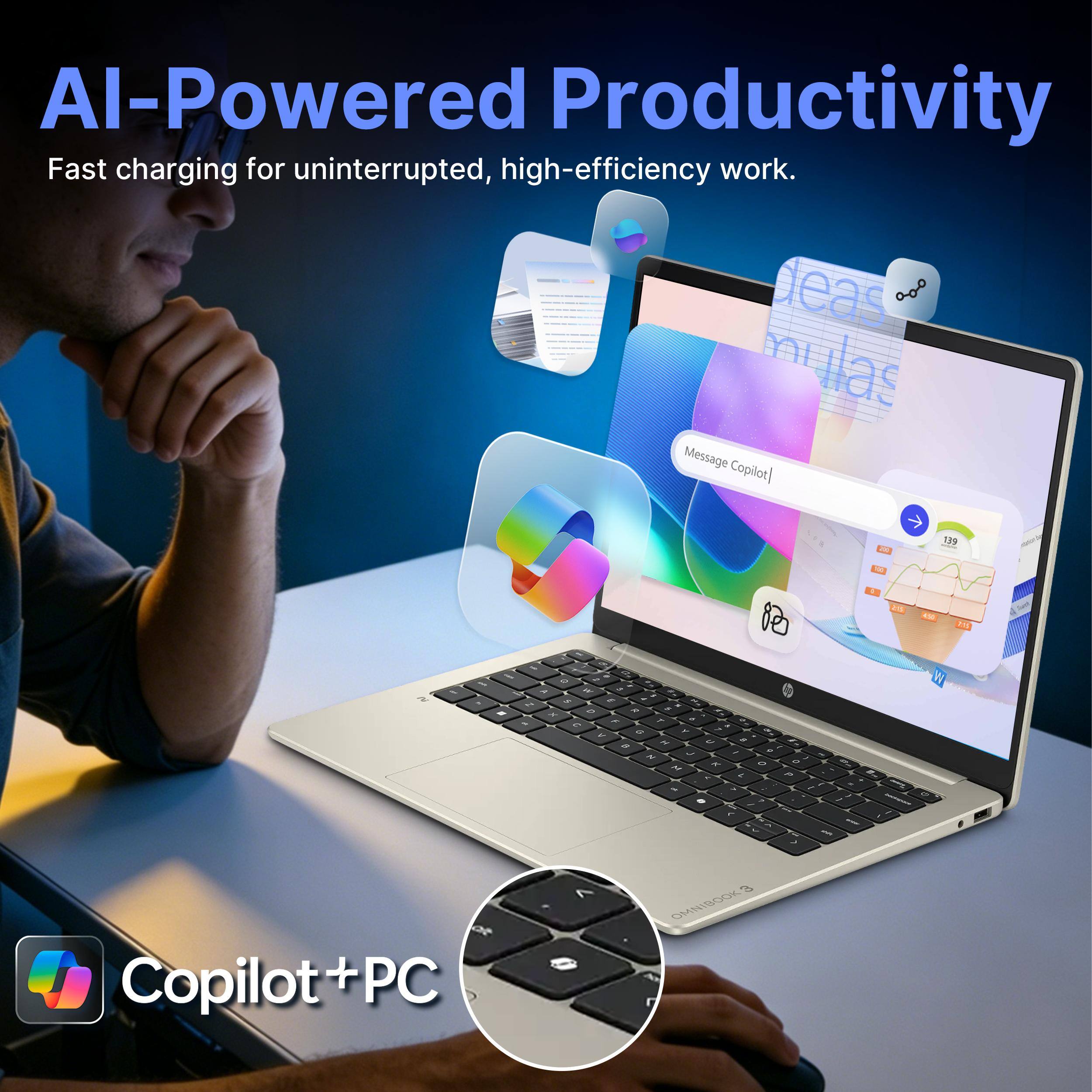 AI-Powered Productivity  
Fast charging for uninterrupted, high-efficiency work.  

Message Copilot  
139  

Copilot + PC