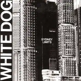White Dog - Sydney Limits - VINYL LP