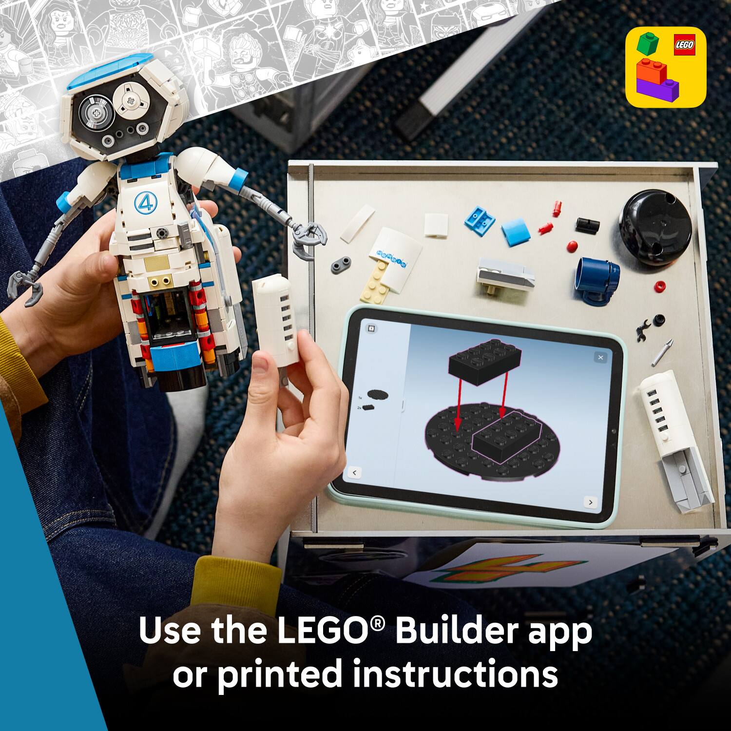 Use the LEGO® Builder app or printed instructions