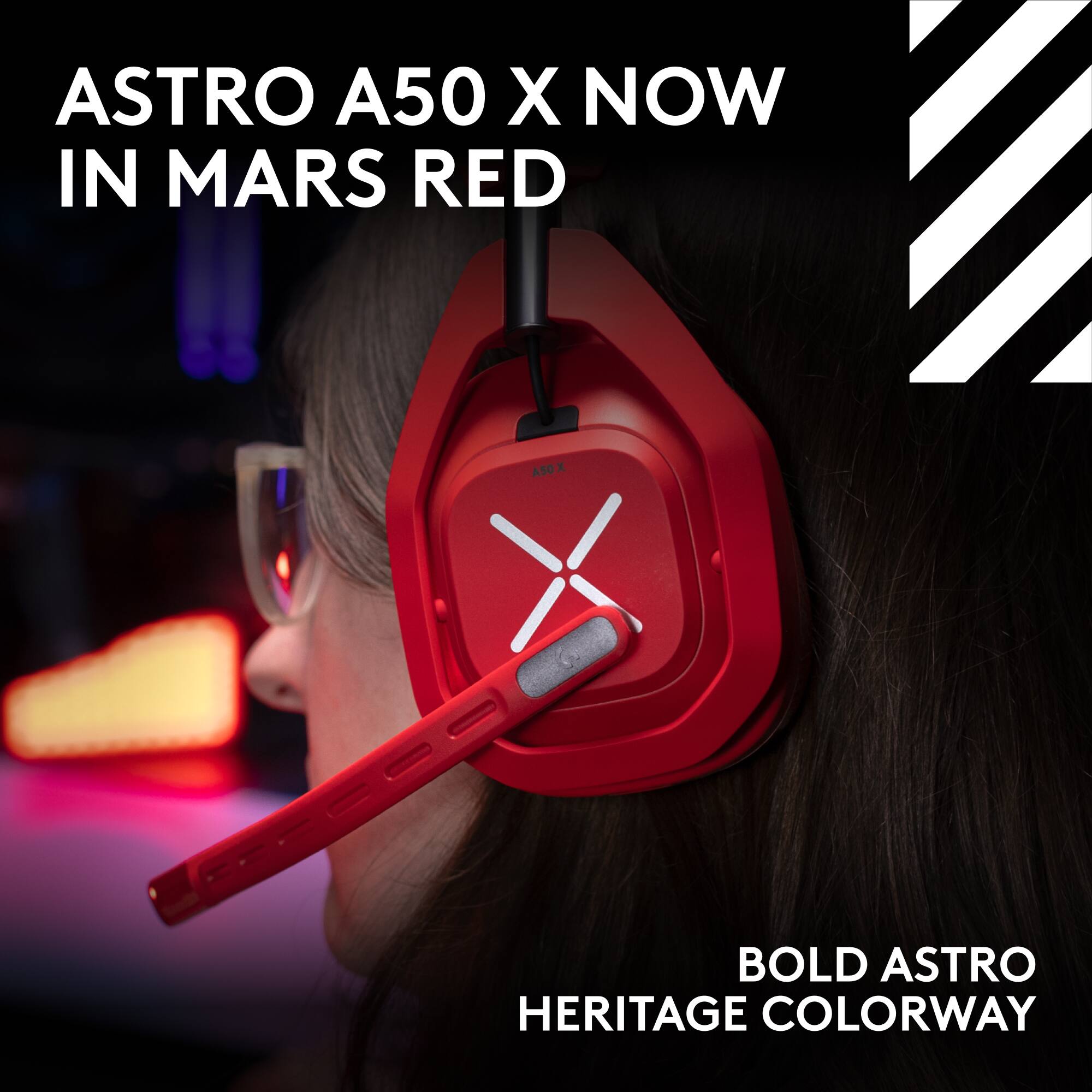 ASTRO A50 X NOW IN MARS RED  
A50X  
BOLD ASTRO HERITAGE COLORWAY