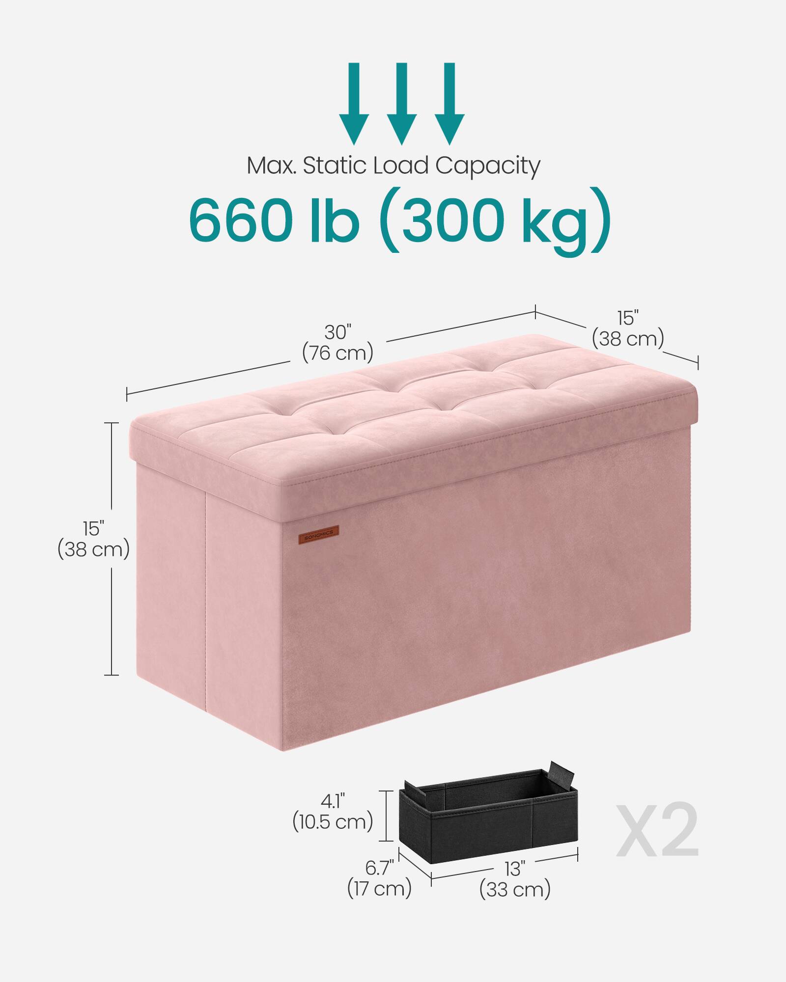 Max. Static Load Capacity: 660 lb (300 kg)

Dimensions:
- 30" (76 cm) x 15" (38 cm) x 15" (38 cm)
- 4.1" (10.5 cm) x 6.7" (17 cm) x 13" (33 cm) x2