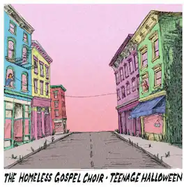 Homeless Gospel Choir & Teenage Halloween - The Homeless Gospel Choir & Teenage Halloween - VINYL LP