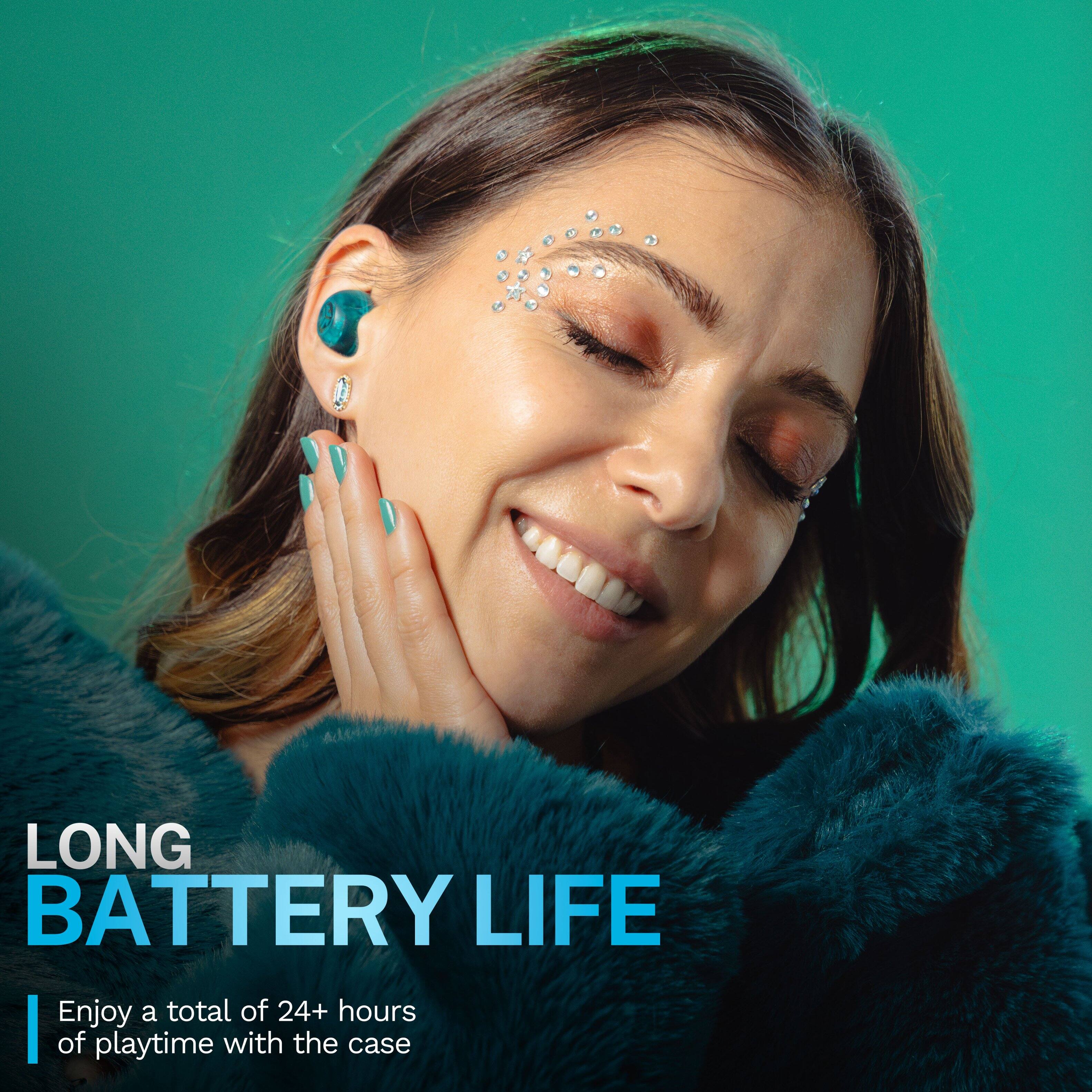 LONG BATTERY LIFE
Enjoy a total of 24+ hours of playtime with the case