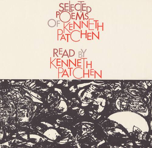 Kenneth Patchen - Selected Poems of Kenneth Patchen   - COMPACT DISCS [CD]