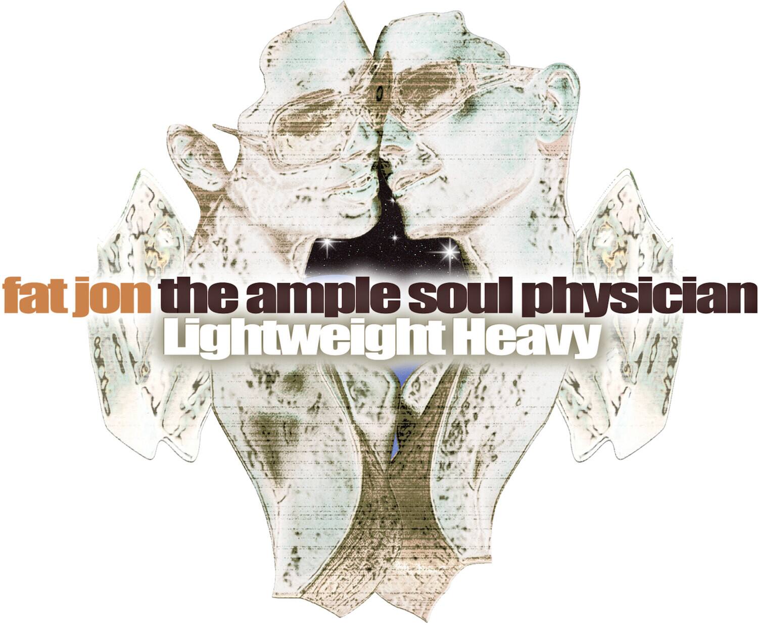 fat jon the ample soul physician  
Lightweight Heavy