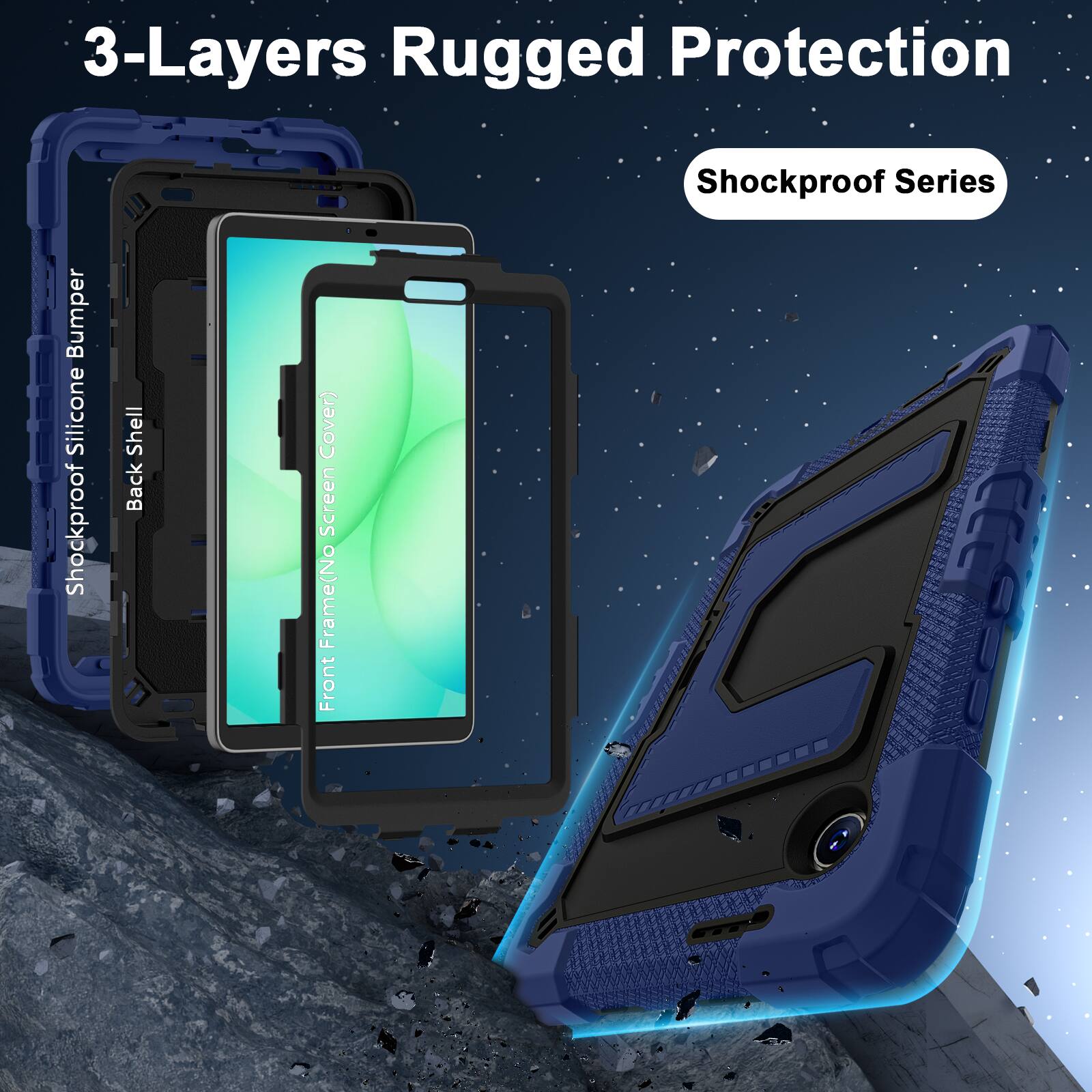 3-Layers Rugged Protection  
Shockproof Series  

- Shockproof Silicone Bumper  
- Back Shell  
- Screen Cover  
- Front Frame (No Front Cover)