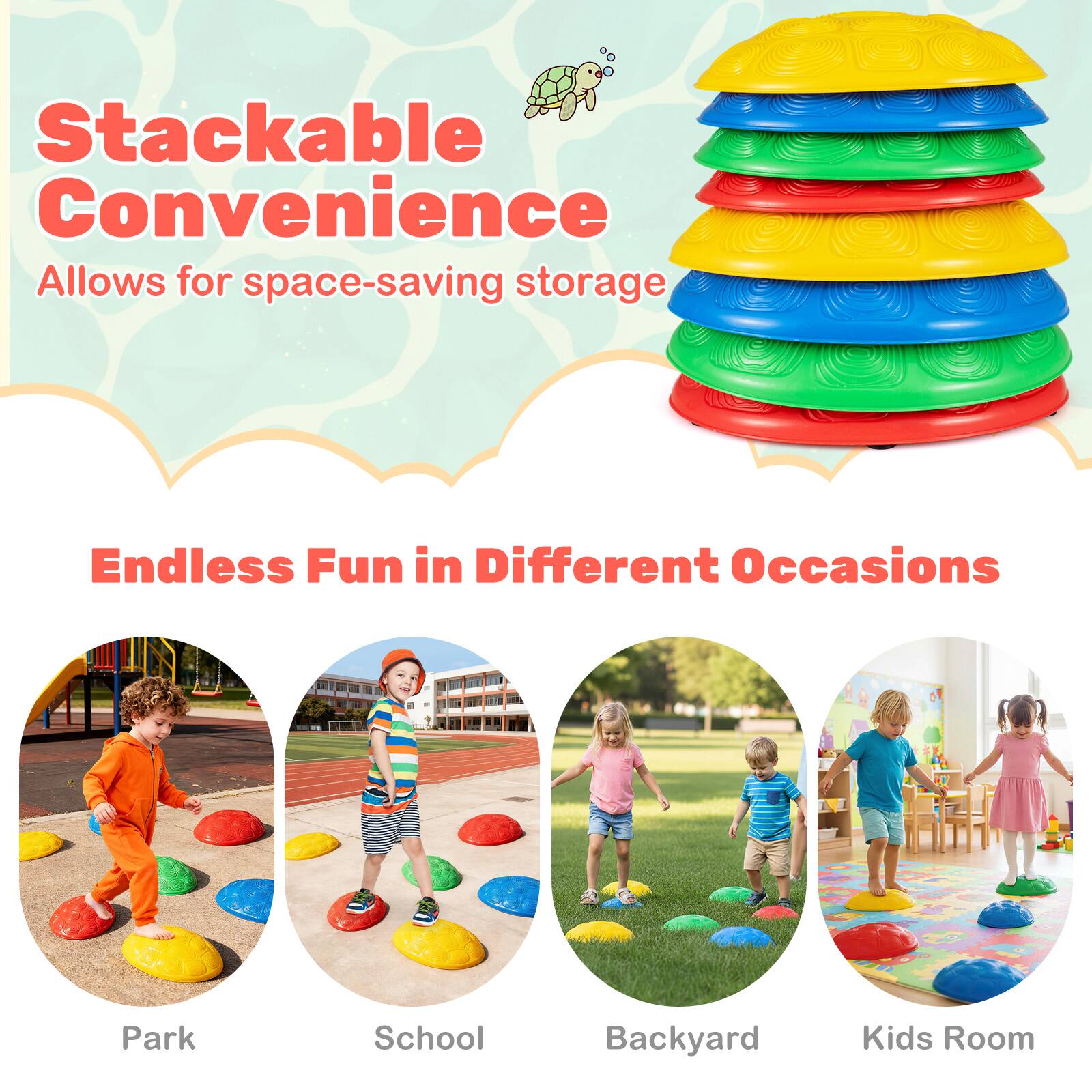 Stackable Convenience  
Allows for space-saving storage  

Endless Fun in Different Occasions  
Park  
School  
Backyard  
Kids Room