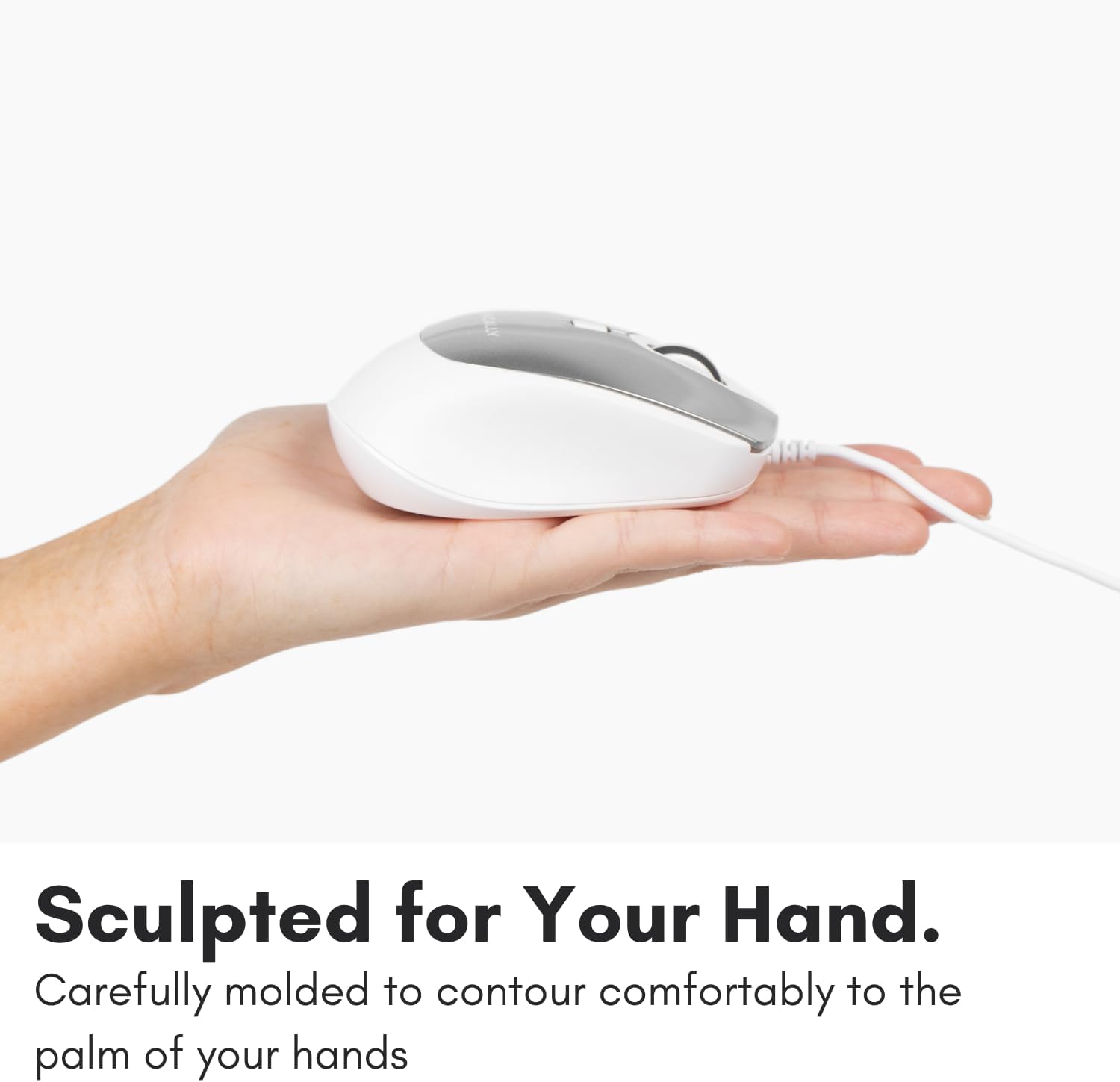 Sculpted for Your Hand.  
Carefully molded to contour comfortably to the palm of your hands