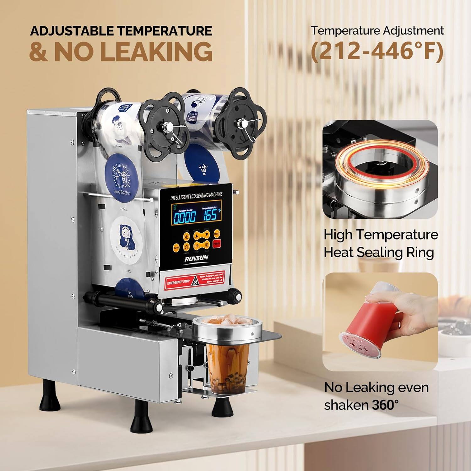 ADJUSTABLE TEMPERATURE & NO LEAKING

Temperature Adjustment (212-446°F)

INTELLIGENT LCD SEALING MACHINE

0000 165

ROVSUN

High Temperature Heat Sealing Ring

No Leaking even shaken 360°