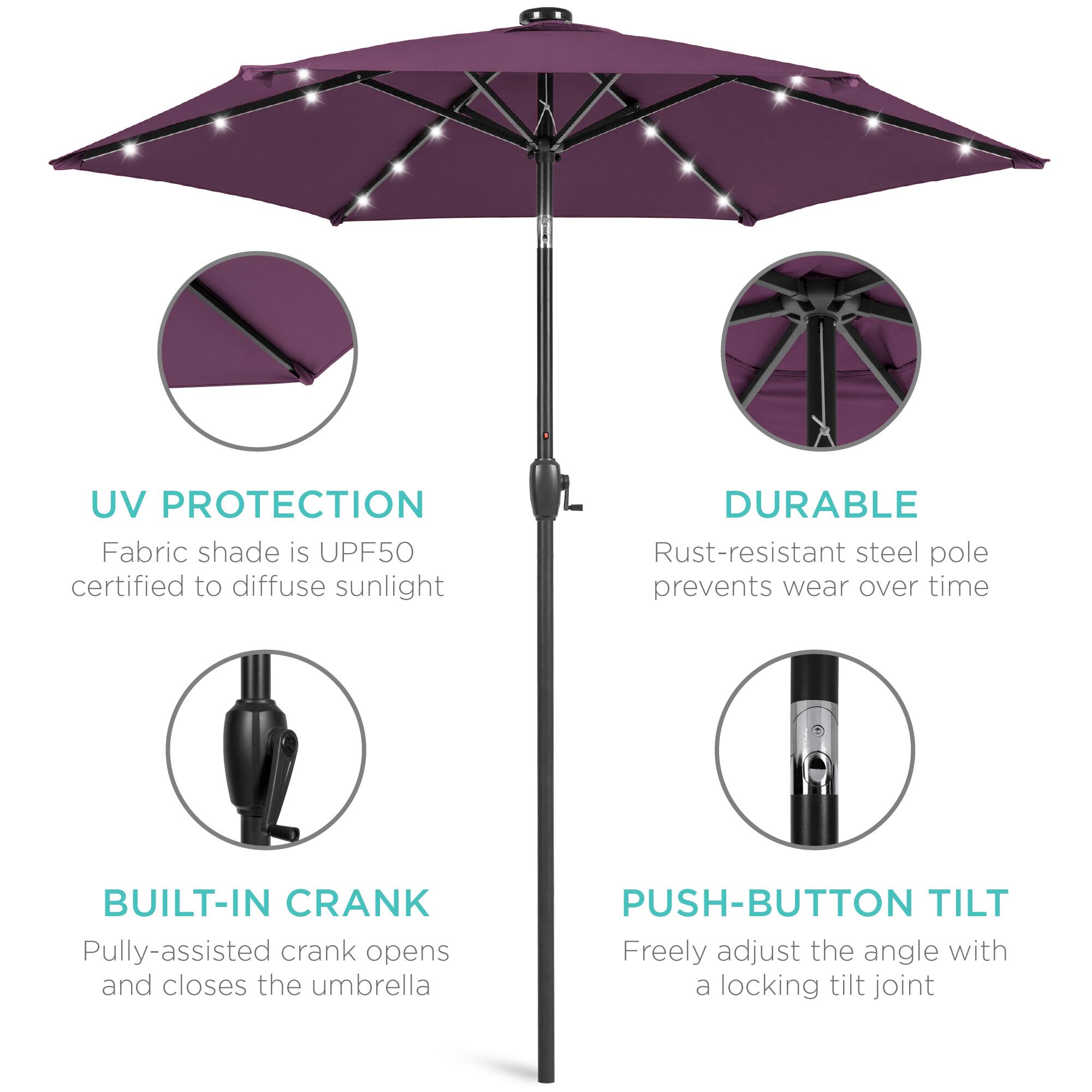 UV PROTECTION  
Fabric shade is UPF50 certified to diffuse sunlight  

DURABLE  
Rust-resistant steel pole prevents wear over time  

BUILT-IN CRANK  
Pully-assisted crank opens and closes the umbrella  

PUSH-BUTTON TILT  
Freely adjust the angle with a locking tilt joint
