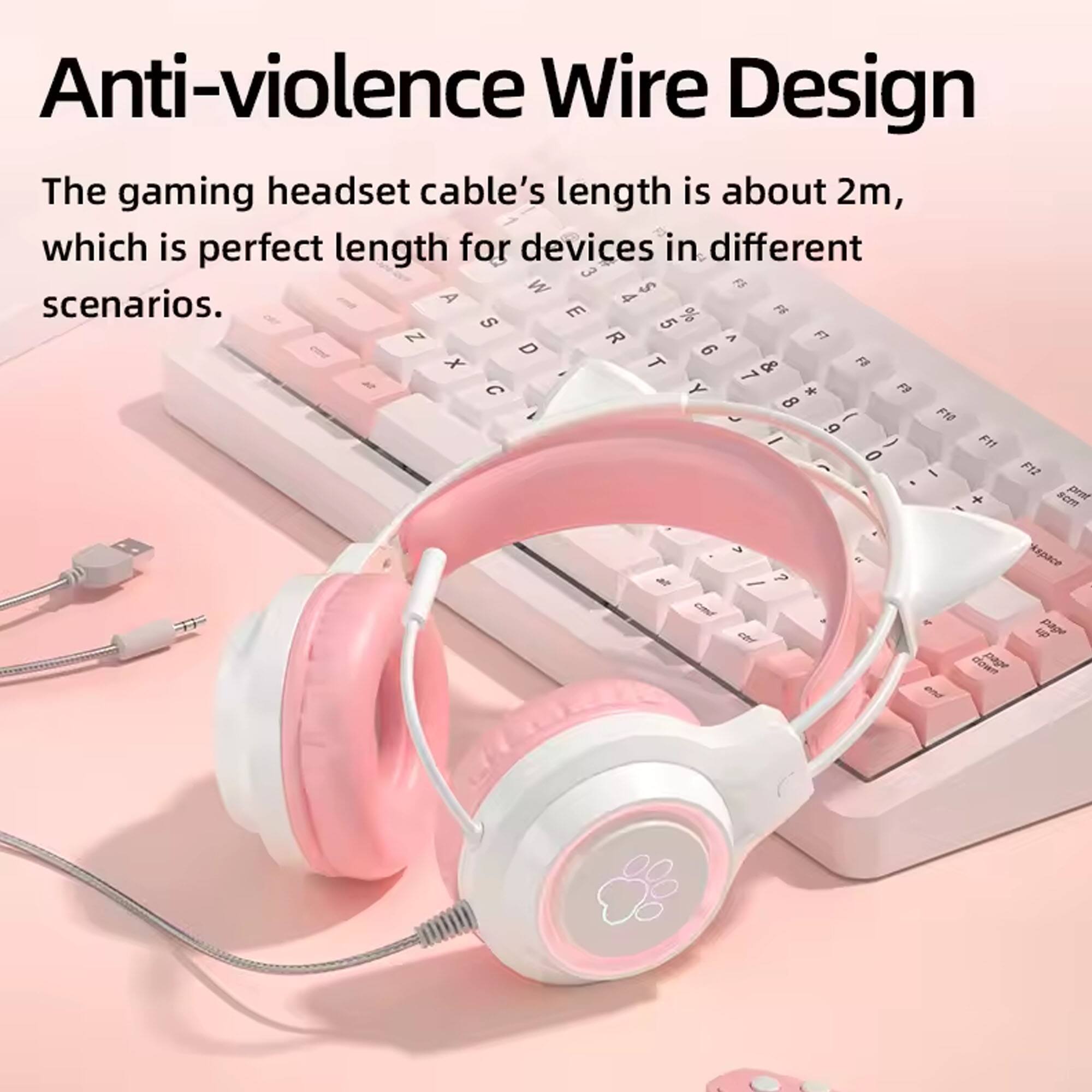 Anti-violence Wire Design  
The gaming headset cable's length is about 2m, which is perfect length for devices in different scenarios.