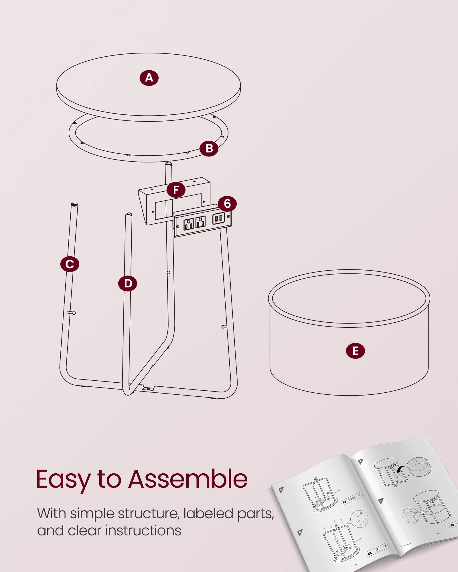 Easy to Assemble

With simple structure, labeled parts, and clear instructions