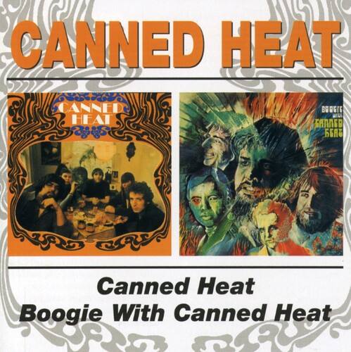 CANNED HEAT  
CANNED HEAT  
BOOGIE WITH CANNED HEAT  

Canned Heat  
Boogie With Canned Heat