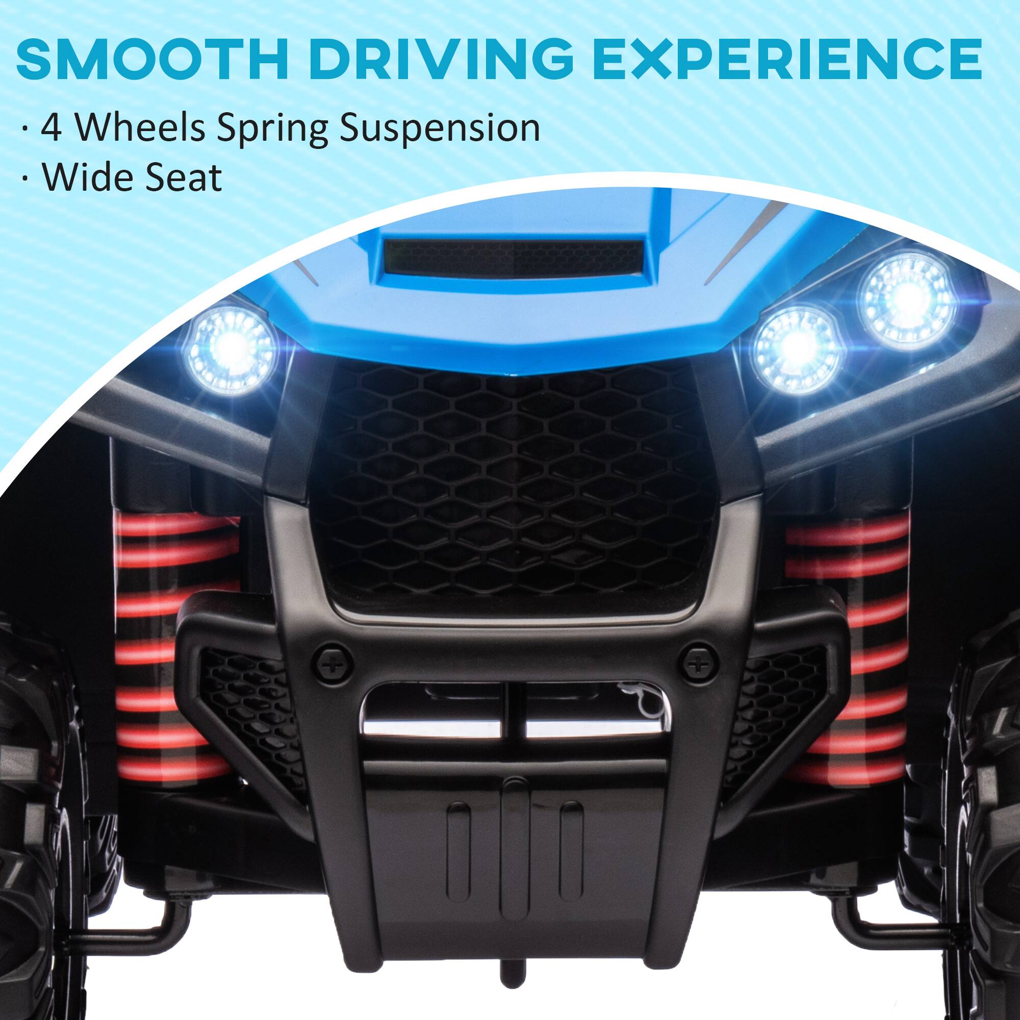 SMOOTH DRIVING EXPERIENCE  
- 4 Wheels Spring Suspension  
- Wide Seat