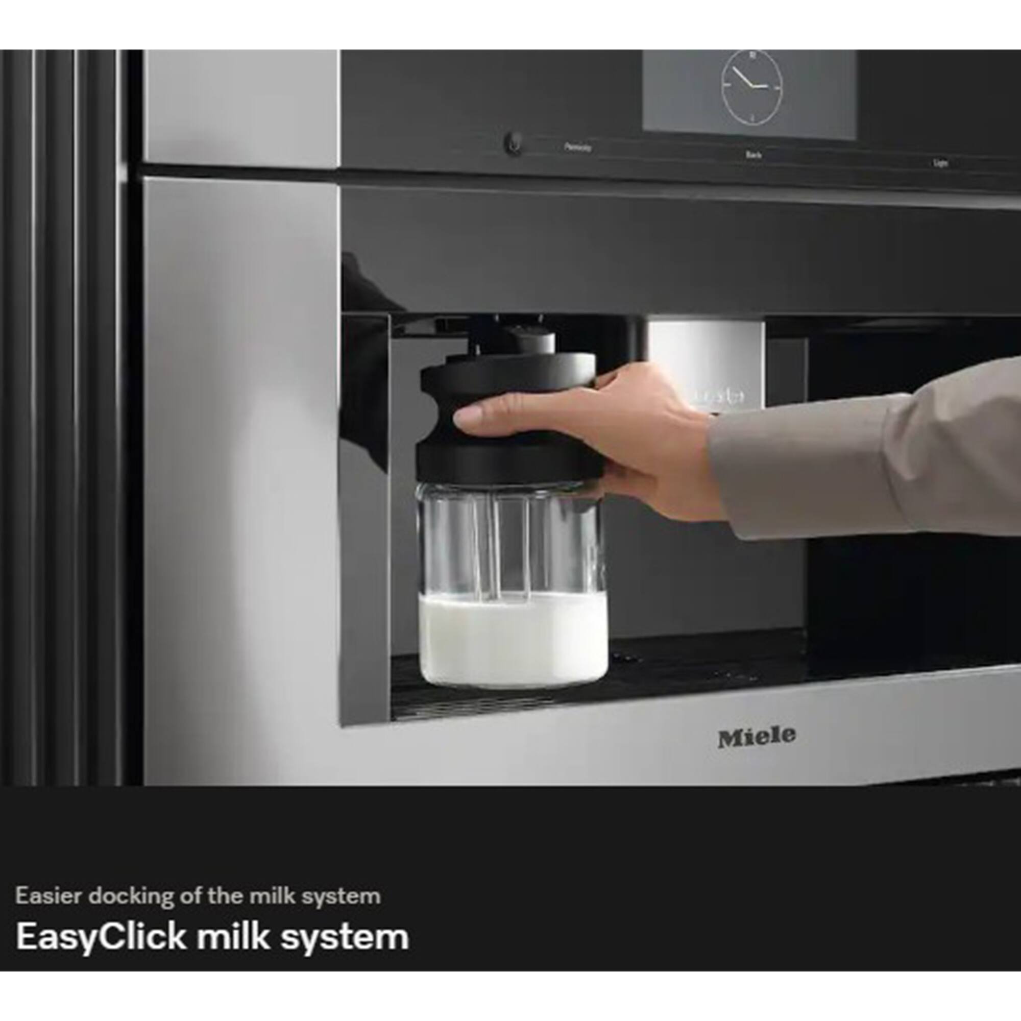 Miele  
Easier docking of the milk system  
EasyClick milk system