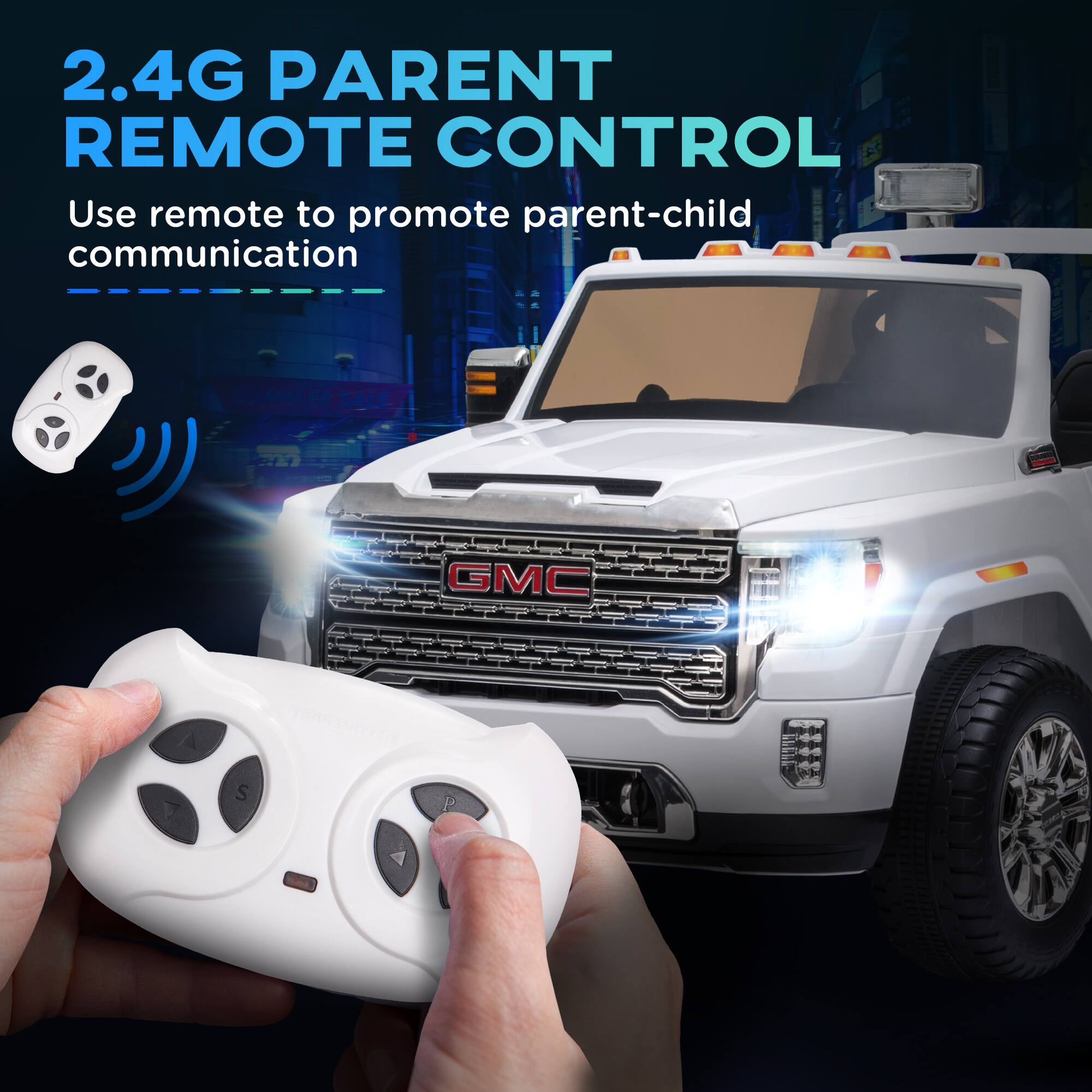 2.4G PARENT REMOTE CONTROL  
Use remote to promote parent-child communication