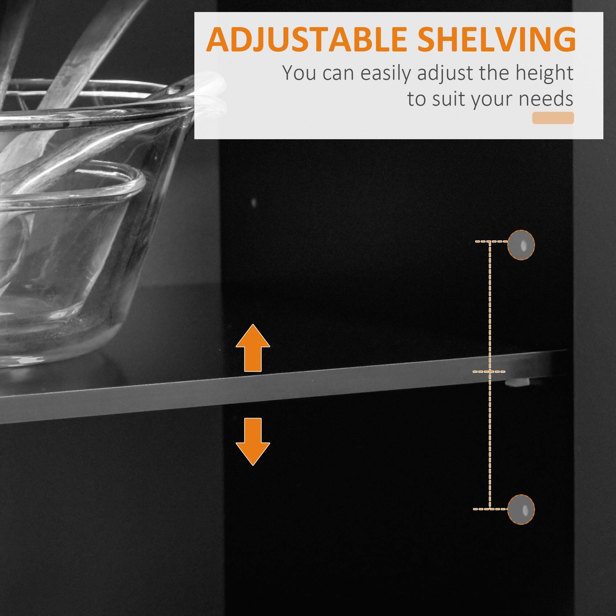 ADJUSTABLE SHELVING
You can easily adjust the height to suit your needs