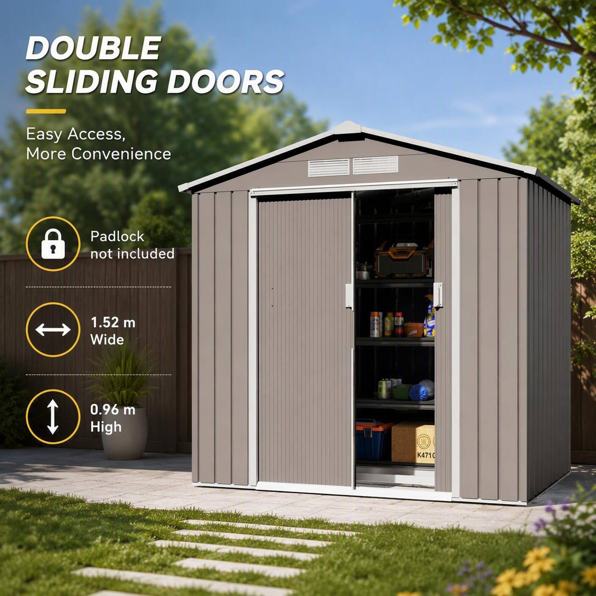 DOUBLE SLIDING DOORS  
Easy Access, More Convenience  
Padlock not included  
1.52 m Wide  
0.96 m High  
K4710