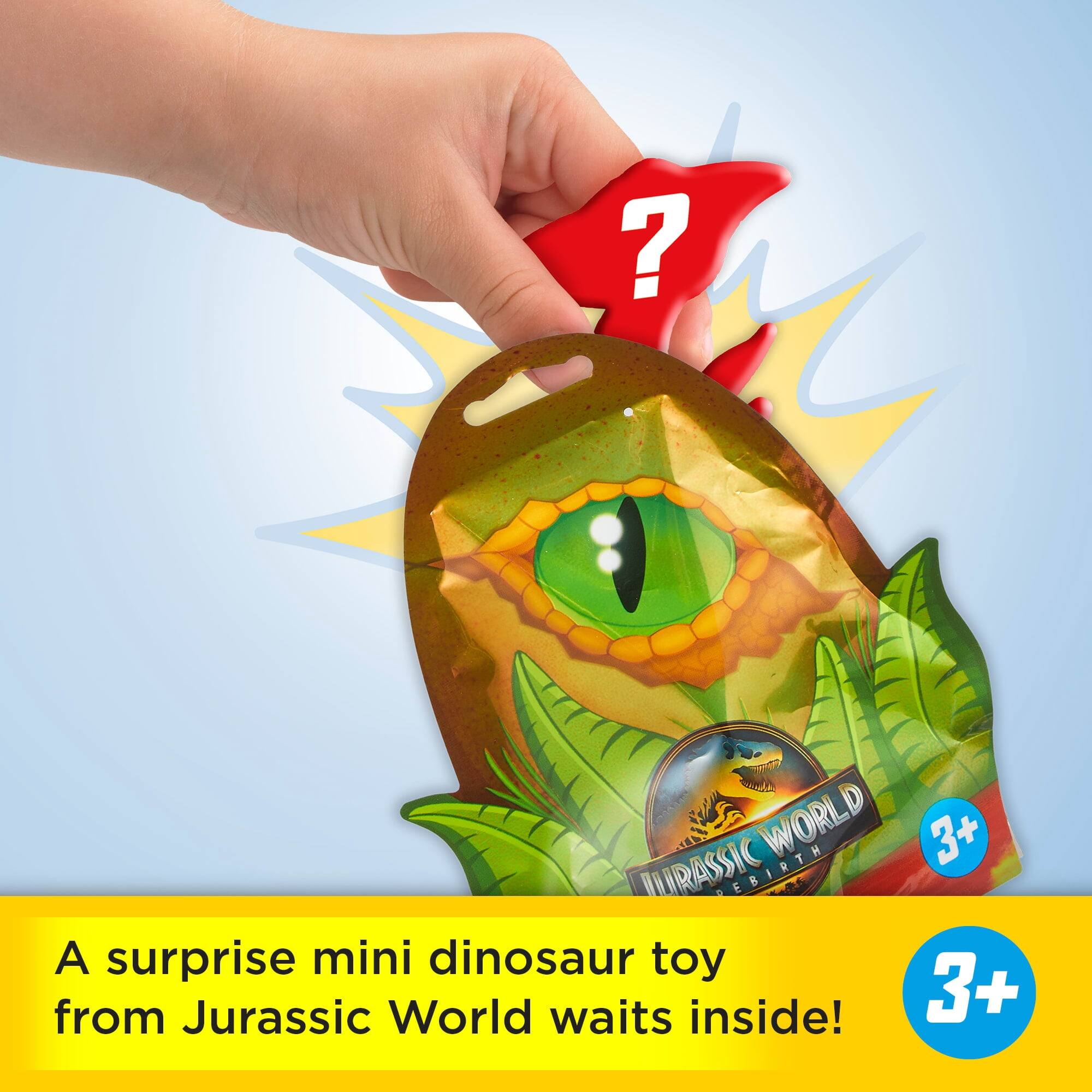 WORLD D LURASSIC EBIRTH 3+ A surprise mini dinosaur toy from Jurassic World waits inside! 3+